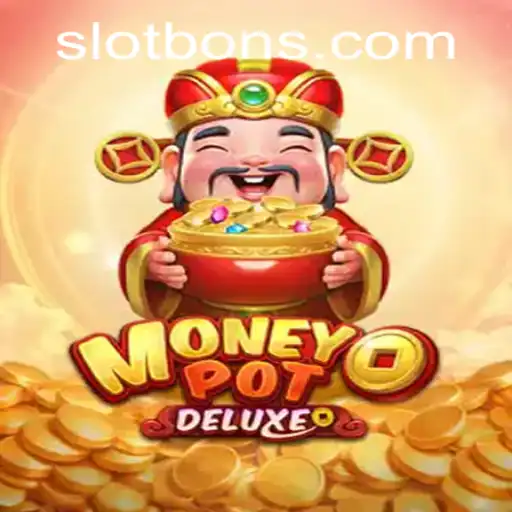 Discover MoneyPotDELUXE: New Frontiers in Gaming with BONS